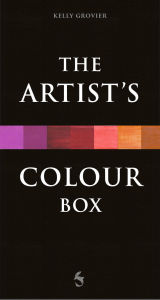 Title: The Artist's Color Box: Understand the stories behind the paints and pigments used by the great artists with this unique 49-card deck., Author: Kelly Grovier