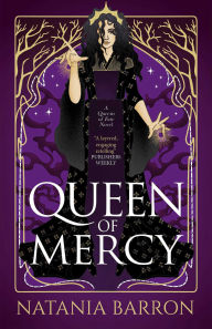 Title: Queen of Mercy, Author: Natania Barron