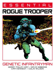 Title: Essential Rogue Trooper: Genetic Infantryman, Author: Gerry Finley-Day