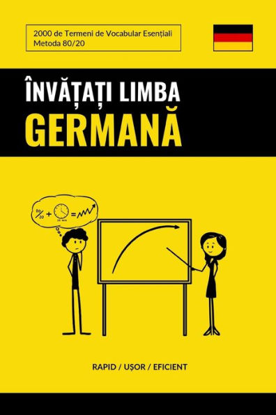 Înva?a?i Limba Germana - Rapid / U?or / Eficient: 2000 de Termeni de Vocabular Esen?iali