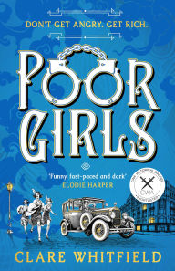 Title: Poor Girls (Shortlisted for the CWA Historical Dagger 2025), Author: Clare Whitfield