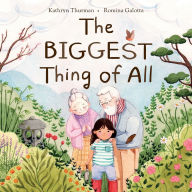 Title: The Biggest Thing of All, Author: Kathryn Thurman