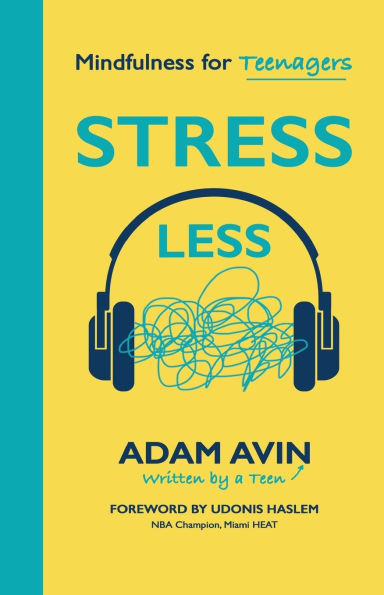 Stress Less: Mindfulness for Teenagers