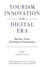 Tourism Innovation in the Digital Era: Big Data, AI and Technological Transformation