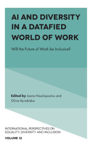 Title: AI and Diversity in a Datafied World of Work: Will the Future of Work be Inclusive?, Author: Joana Vassilopoulou