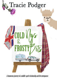 Title: Cold Nips & Frosty Bits, Author: Tracie Podger