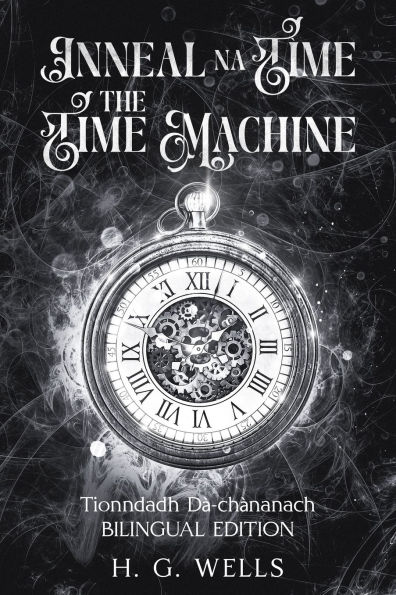 Inneal na Tï¿½me / The Time Machine