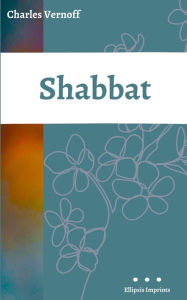 Title: Shabbat, Author: Charles Vernoff