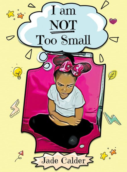 I Am Not Too Small