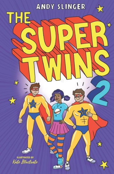The Super Twins 2: A Middle grade Superhero story