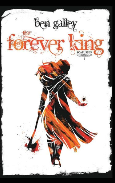 The Forever King: Scalussen Chronicles 1