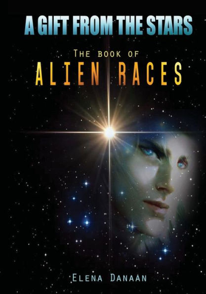 A gift from the stars: The book of Alien Races