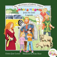 Title: Johnny Magory Joins The Irish Legends, Author: Emma-Jane Leeson