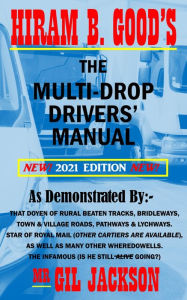 Title: Hiram B. Good's The Multi-Drop Drivers' Manual, Author: Gil Jackson