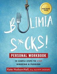 Title: Bulimia Sucks! Personal Workbook, Author: Kate Hudson-Hall