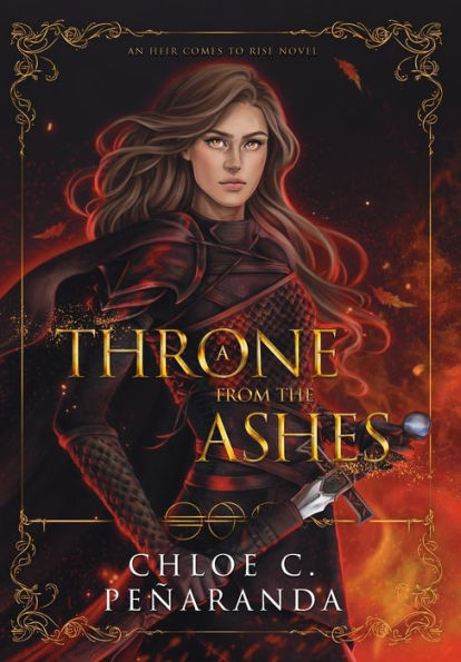A Throne from the Ashes (An Heir Comes to Rise - Book 3)