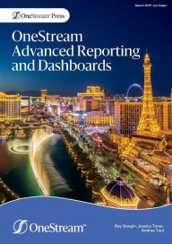 Title: OneStream Advanced Reporting and Dashboards, Author: Roy Googin