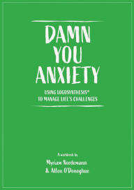 Title: Damn You Anxiety, Author: Allen O'Donoghue