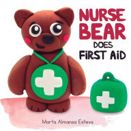 Title: Nurse Bear Does First Aid, Author: Marta Almansa Esteva
