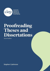 Title: Proofreading Theses and Dissertations, Author: Stephen Cashmore