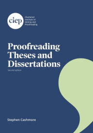 Title: Proofreading Theses and Dissertations, Author: Stephen Cashmore