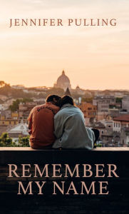 Title: Remember My Name: Sequel to If You Loved Me, Author: Jennifer Pulling