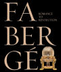 Fabergé: Romance to Revolution