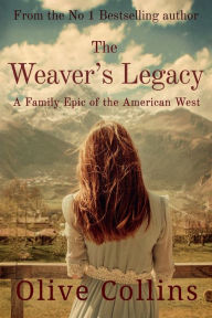 Title: The Weaver's Legacy, Author: Olive Collins