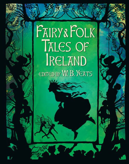 Fairy & Folk Tales Of Ireland By William Butler Yeats, Hardcover ...