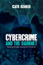 Cybercrime and the Dark Net