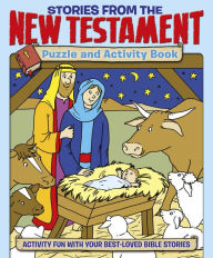 Title: Stories from the New Testament Puzzle and Activity Book: Activity fun with your best-loved Bible stories, Author: Helen Otway