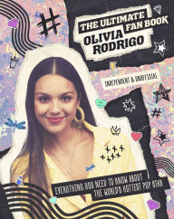 Title: Olivia Rodrigo: The Ultimate Fan Book, Author: Malcolm Croft