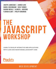 Title: The JavaScript Workshop, Author: Joseph Labrecque