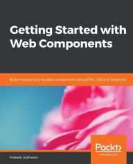 Title: Getting Started with Web Components, Author: Prateek Jadhwani