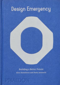 Title: Design Emergency: Building a Better Future, Author: Alice Rawsthorn