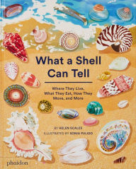 Title: What A Shell Can Tell, Author: Helen Scales