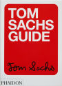 Tom Sachs Guide