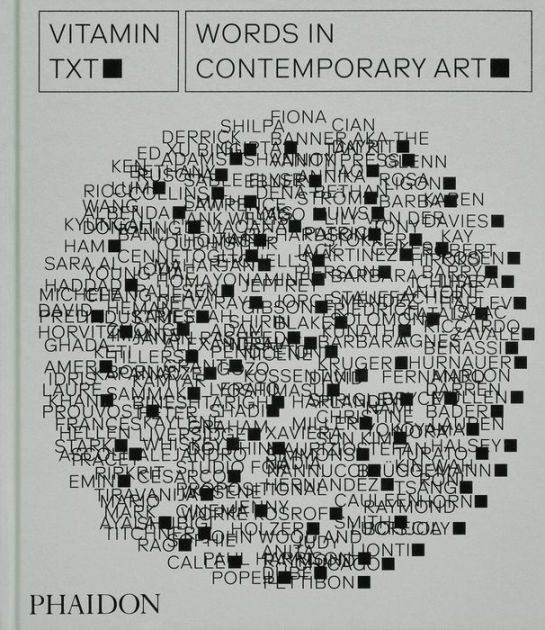 Vitamin Txt: Words in Contemporary Art by Phaidon Phaidon Editors ...