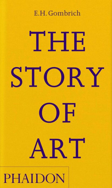 The story of art: Gombrich, E. H: Amazon.com: Books