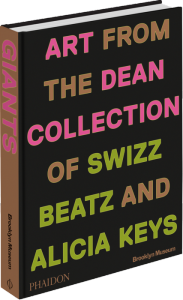 Title: Giants: Art from the Dean Collection of Swizz Beatz and Alicia Keys, Author: Alicia Keys