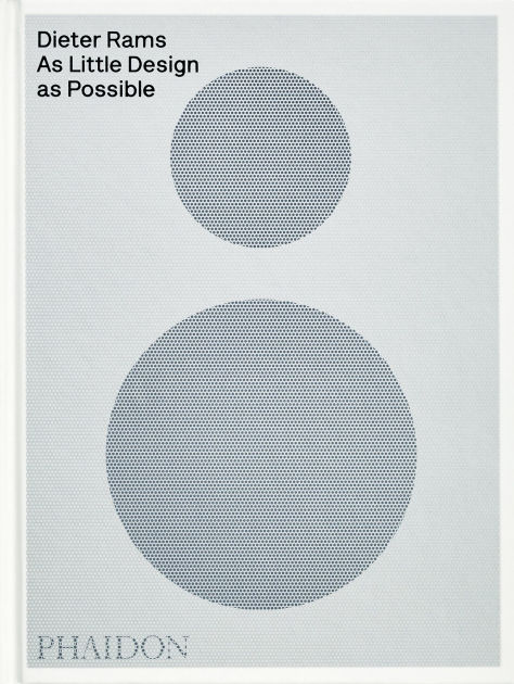 Dieter Rams: As Little Design as Possible: Lovell, Sophie