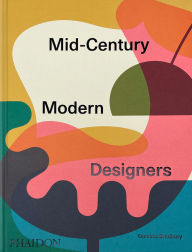 Title: Mid-Century Modern Designers, Author: Dominic Bradbury