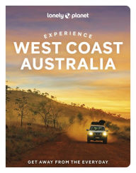 Title: Lonely Planet Experience West Coast Australia, Author: Lonely Planet