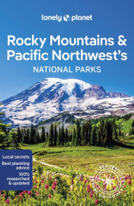 Title: Lonely Planet Rocky Mountains & Pacific Northwest's National Parks, Author: Carolyn McCarthy