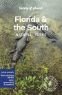 Lonely Planet Florida & the South's National Parks 1