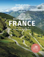 Lonely Planet Best Road Trips France: Detailed Itineraries Travel Like a Local Insider Tips Covers Paris, Normandy, Loire Valley, Provence, and more