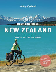 Title: Lonely Planet Best Bike Rides New Zealand, Author: Craig McLachlan