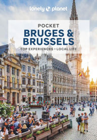Title: Lonely Planet Pocket Bruges & Brussels: Detailed Itineraries Travel Like a Local Insider Tips Covers Grand Place, EU Quarter and more, Author: Melissa Monaco