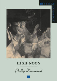 Title: High Noon, Author: Phillip Drummond
