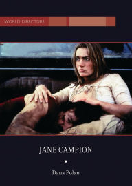Title: Jane Campion, Author: Dana Polan